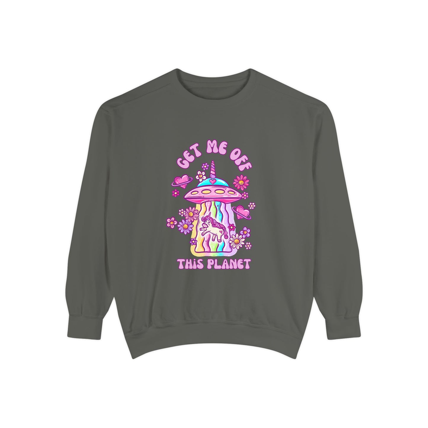 Get Me Off This Planet Unisex COMFORT COLORS Sweatshirt