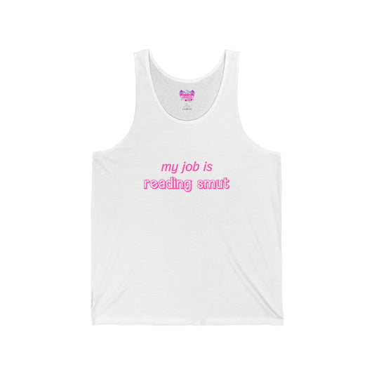 My Job is Reading Smut Unisex Jersey Tank