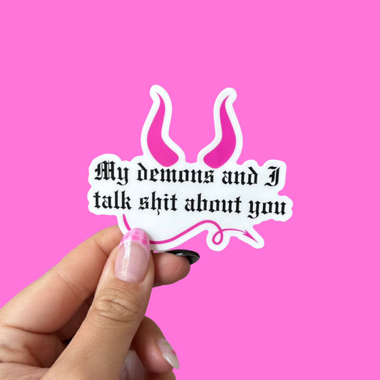 My Demons and I Die Cut Sticker